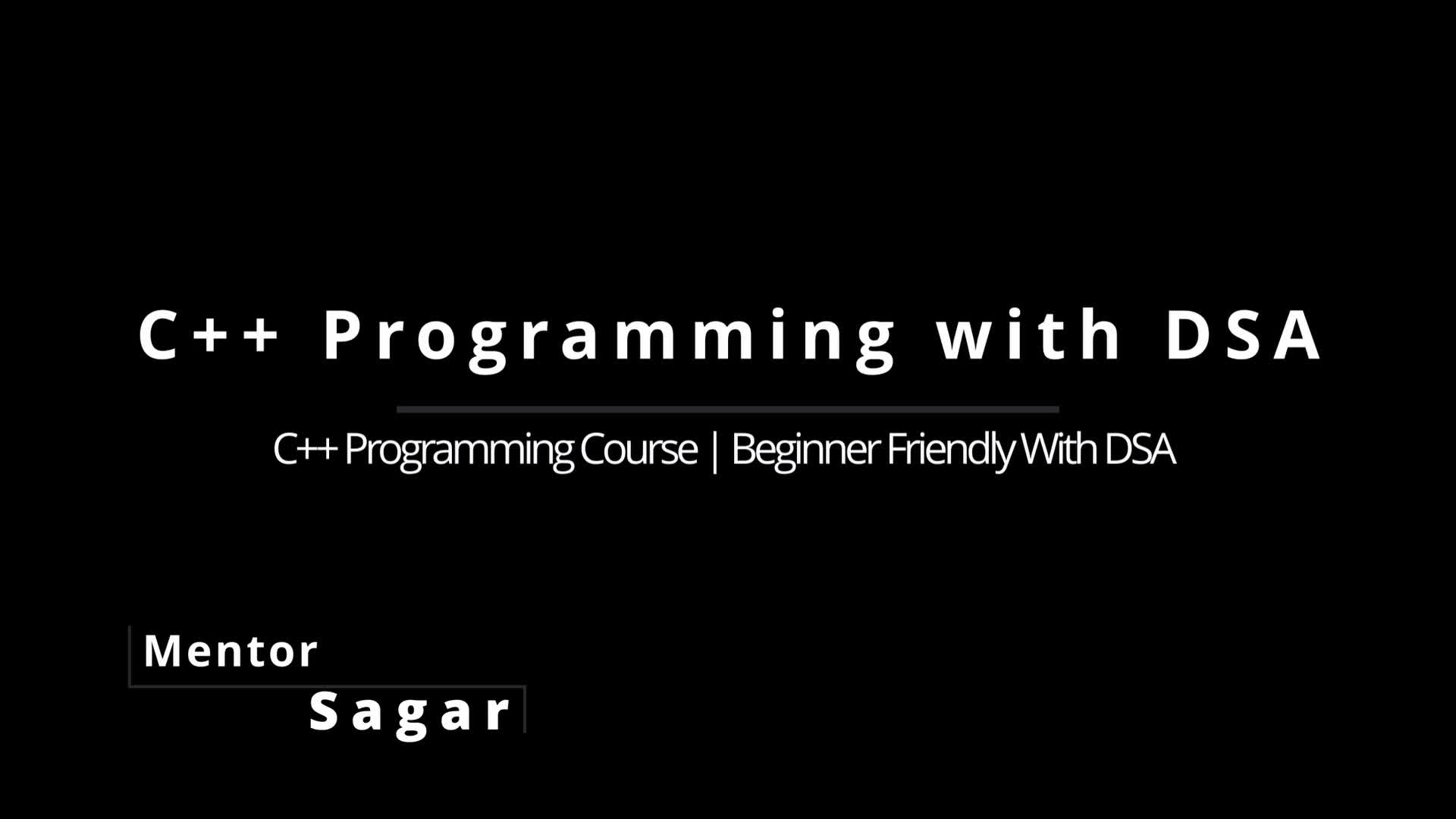 Overview of Course and Basics of C++ program [Part-1]